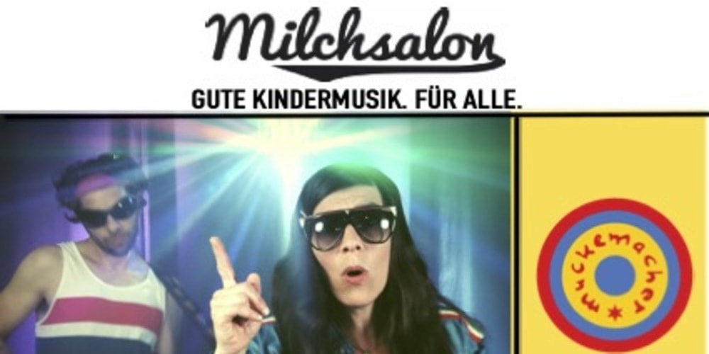 Tickets Milchsalon Kinderkonzert, Live: Muckemacher + Herr Jan und seine Superbänd in Berlin